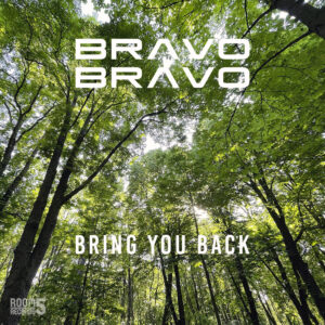 BRAVOBRAVO Bring You Back Single